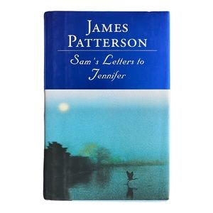 James Patterson “Sam’s Letters to Jennifer” hard cover book
